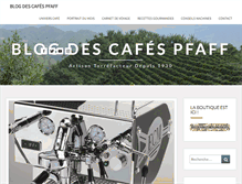 Tablet Screenshot of blog.cafes-pfaff.com